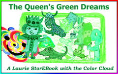 The Queen's Green Dreams  LaurieStorEBook