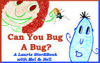 Can You Bug A Bug?  LaurieStorEBook