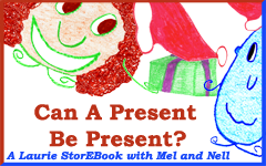 Present Be Present LaurieStorEBook