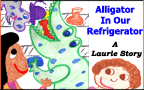 Alligator In Our Refrigerator  LaurieStorEBook