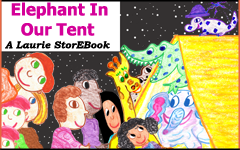 Elephant In Our Tent Laurie StorEBook