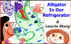 Alligator In Our Refrigerator Laurie StorEBook