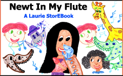 Newt In My Flute  LaurieStorEBook