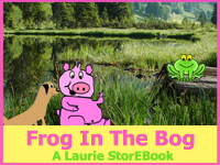 Frog Bog Laurie StorEBook
