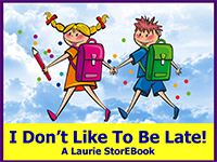 I Don't Like To Be Late  Laurie StorEBook