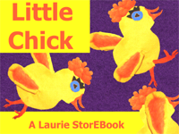 Little Chick  Laurie StorEBook