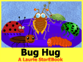 Bug Hug LaurieStorEBook